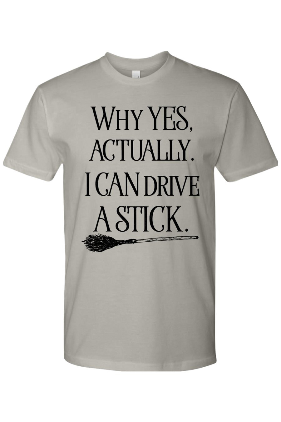 I Can Drive a Stick T-Shirt
