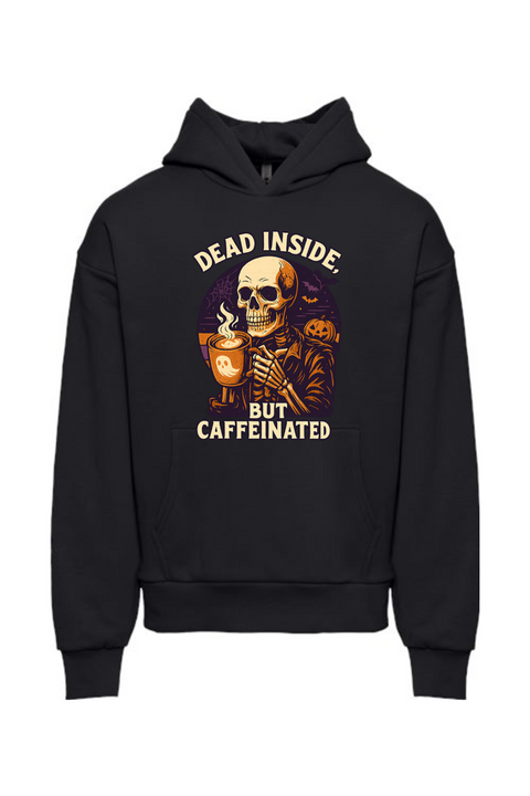 Dead Inside But Caffeinated Hoodie