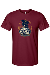 Young, Scrappy & 250 T-Shirt