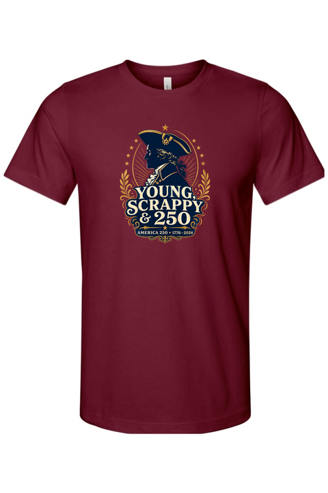 Young, Scrappy & 250 T-Shirt