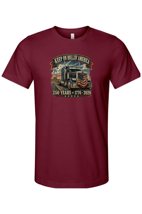 Keep on Rollin' America Semi Truck T-Shirt