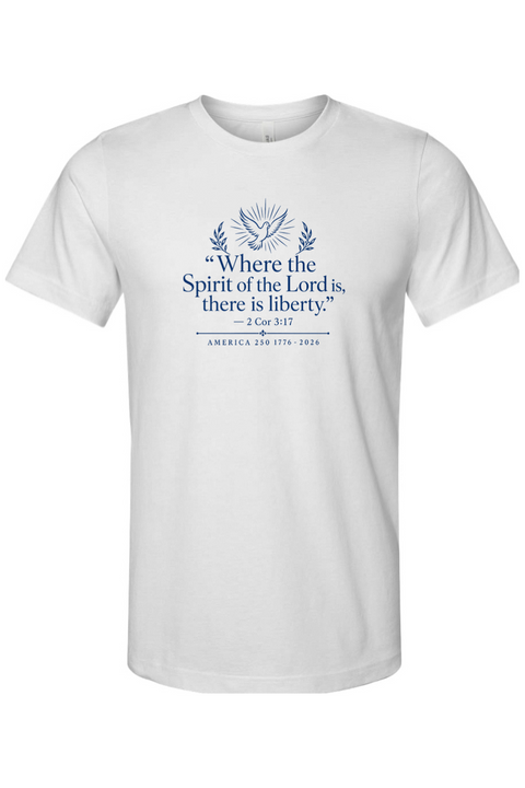 Spirit of the Lord Liberty T-Shirt