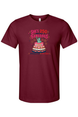 She's 250 & Still Fabulous USA T-Shirt