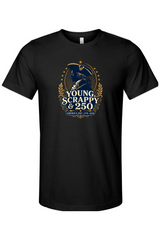 Young, Scrappy & 250 T-Shirt