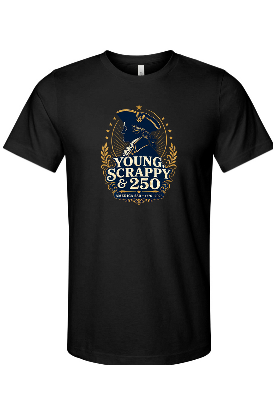 Young, Scrappy & 250 T-Shirt