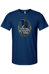 Young, Scrappy & 250 T-Shirt