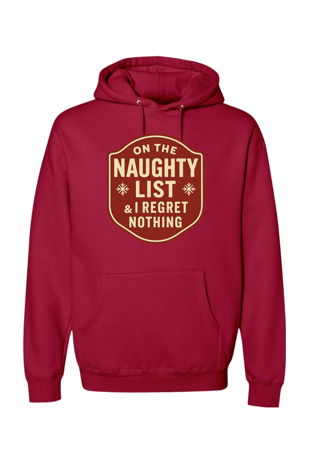 Red Christmas hoodie with "On the Naughty List & I Regret Nothing" text in badge design with 2 snowflakes funny sarcastic holiday humor long sleeve hooded sweatshirt