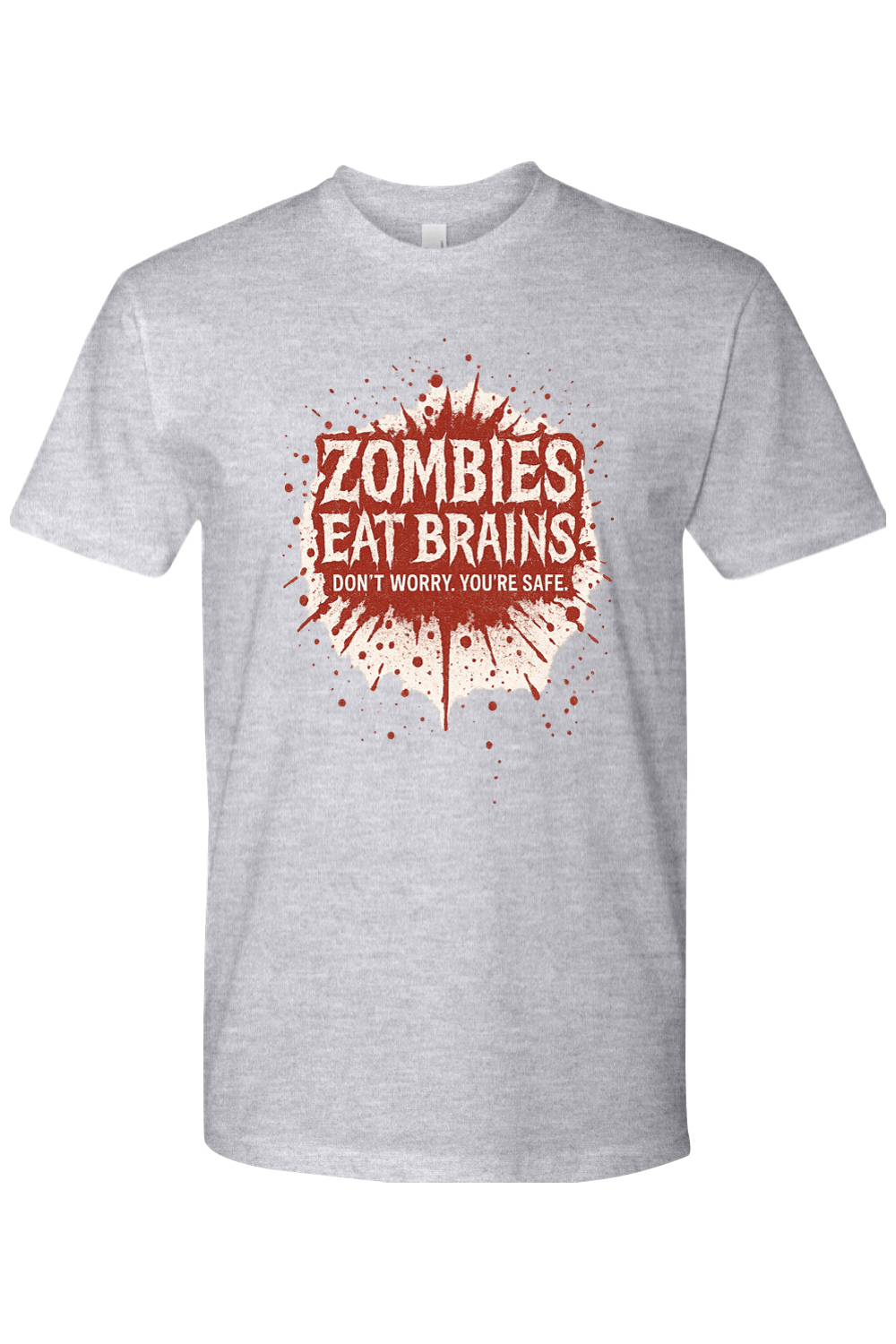 Don't Worry You're Safe T-Shirt