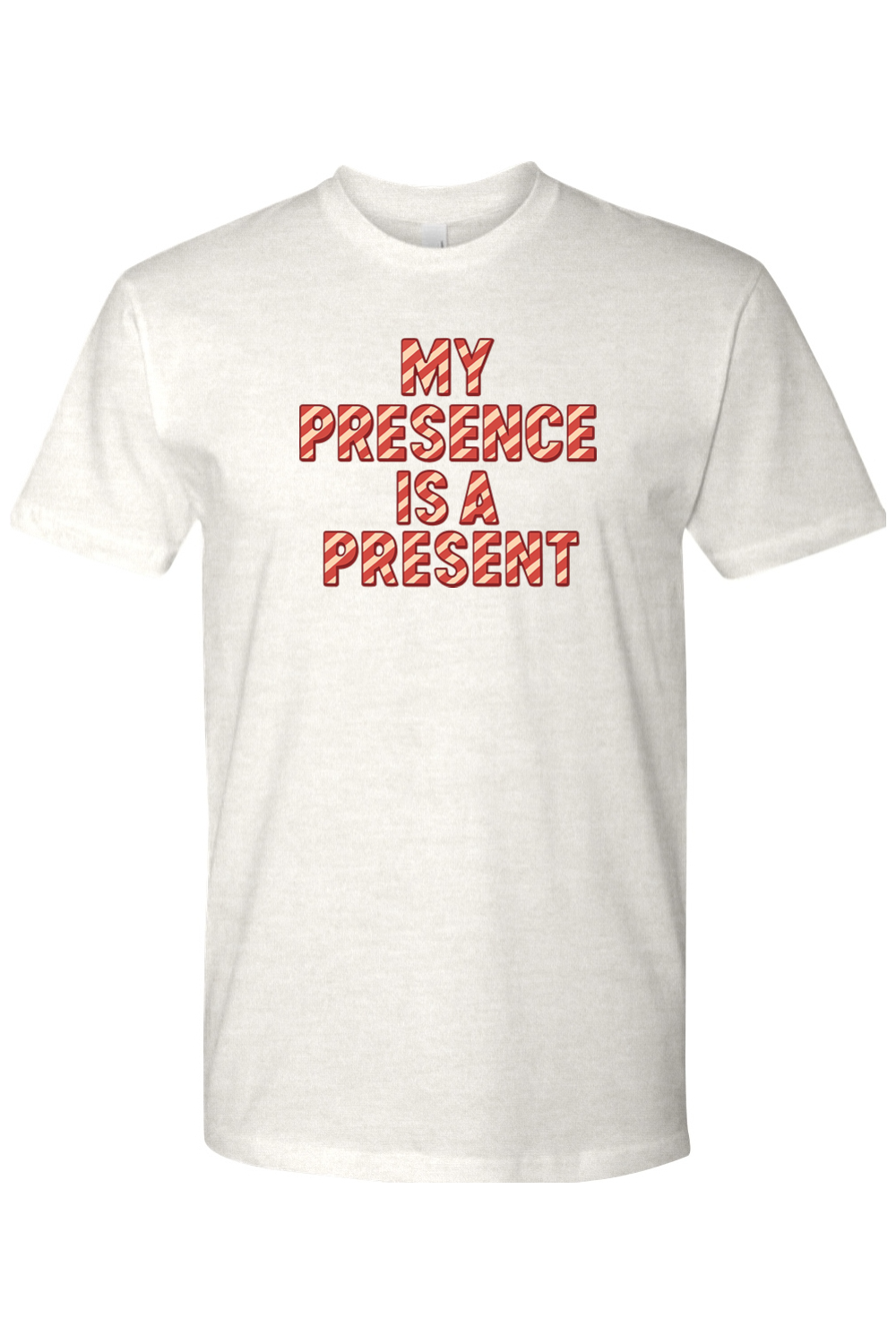 Light cream Christmas t-shirt with "My Presence is a Present" in a striped font funny sarcastic holiday humor short sleeve shirt