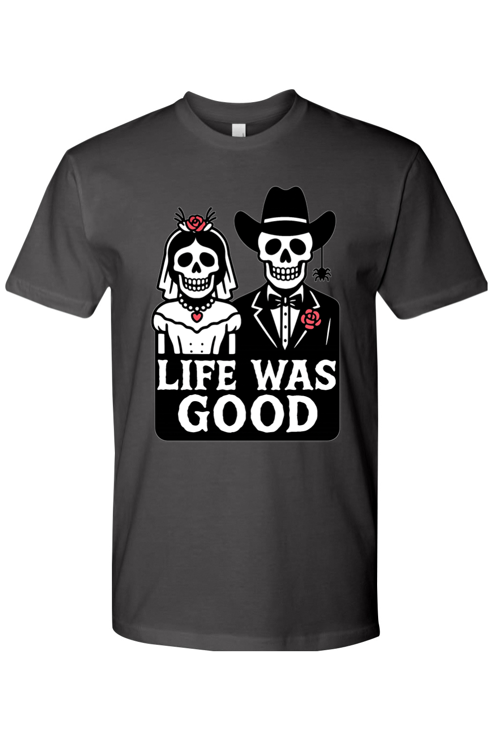 Bride & Groom Life Was Good T-Shirt