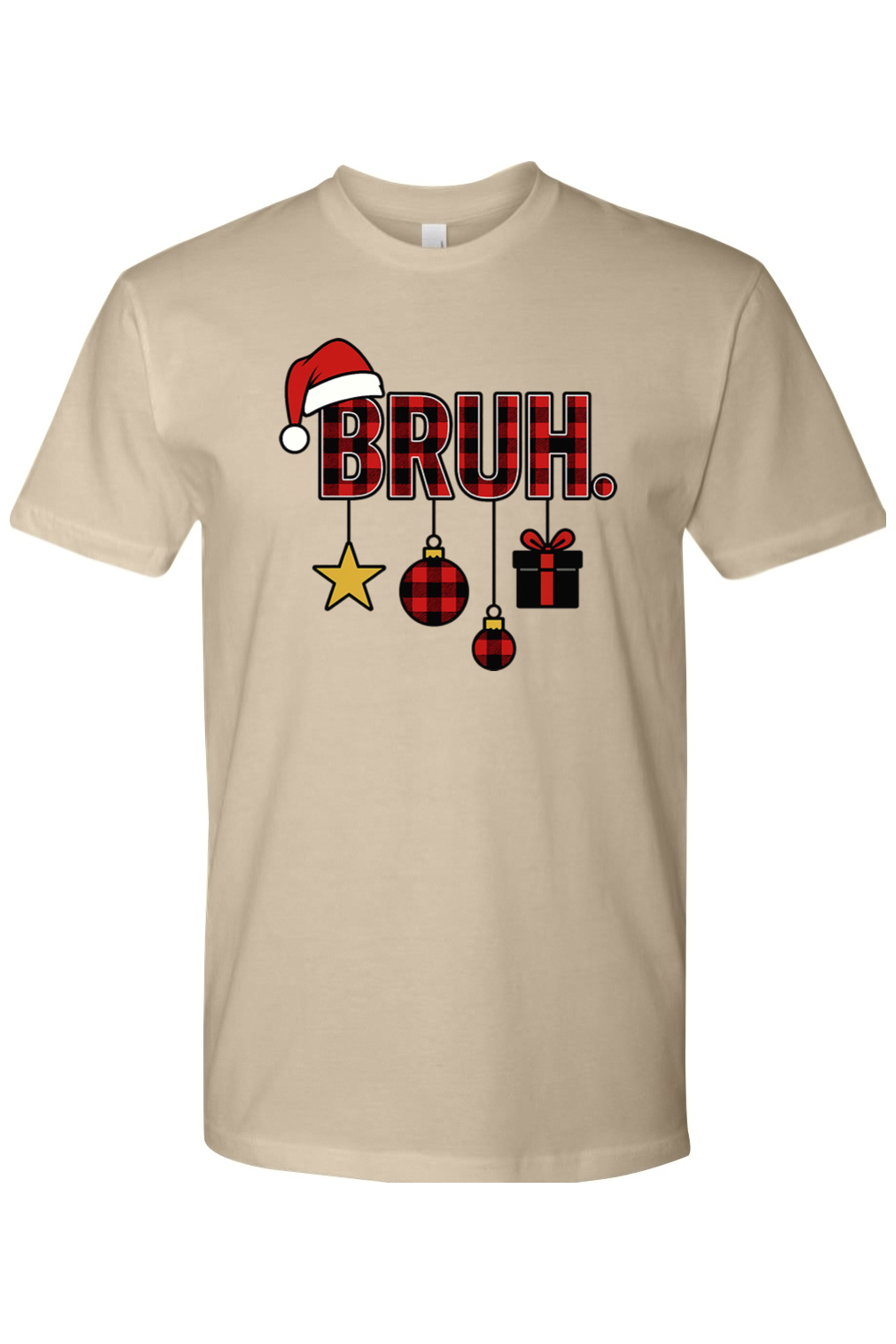 Beige Christmas t-shirt with "BRUH." text in plaid with ornaments dangling from the letters and a Santa hat on the letter B funny holiday humor short sleeve shirt