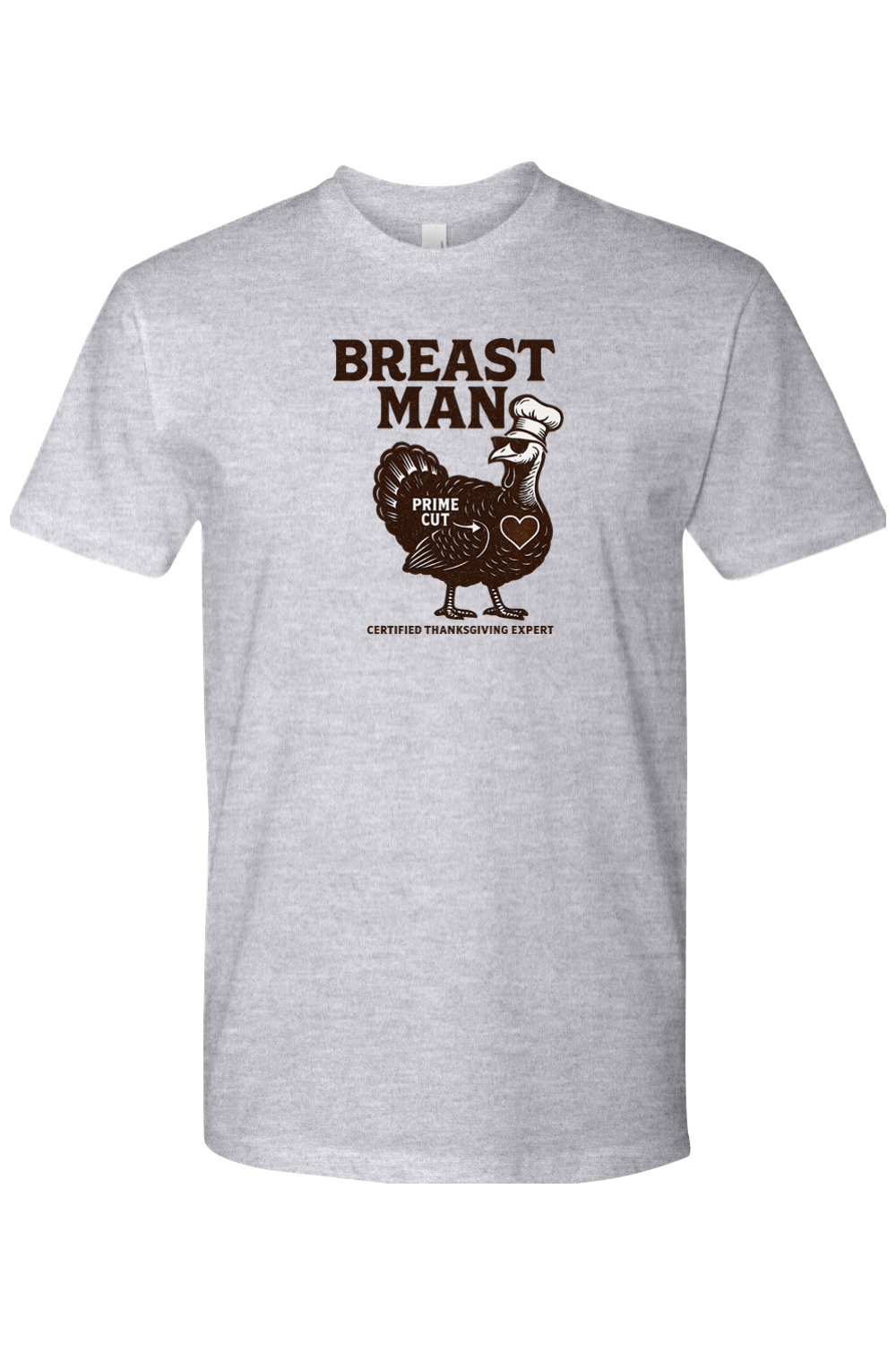 Heather grey Thanksgiving t-shirt with "Breast Man Certified Thanksgiving Expert" text and a turkey in a chef hat design funny sarcastic edgy humor fall holiday short sleeve shirt