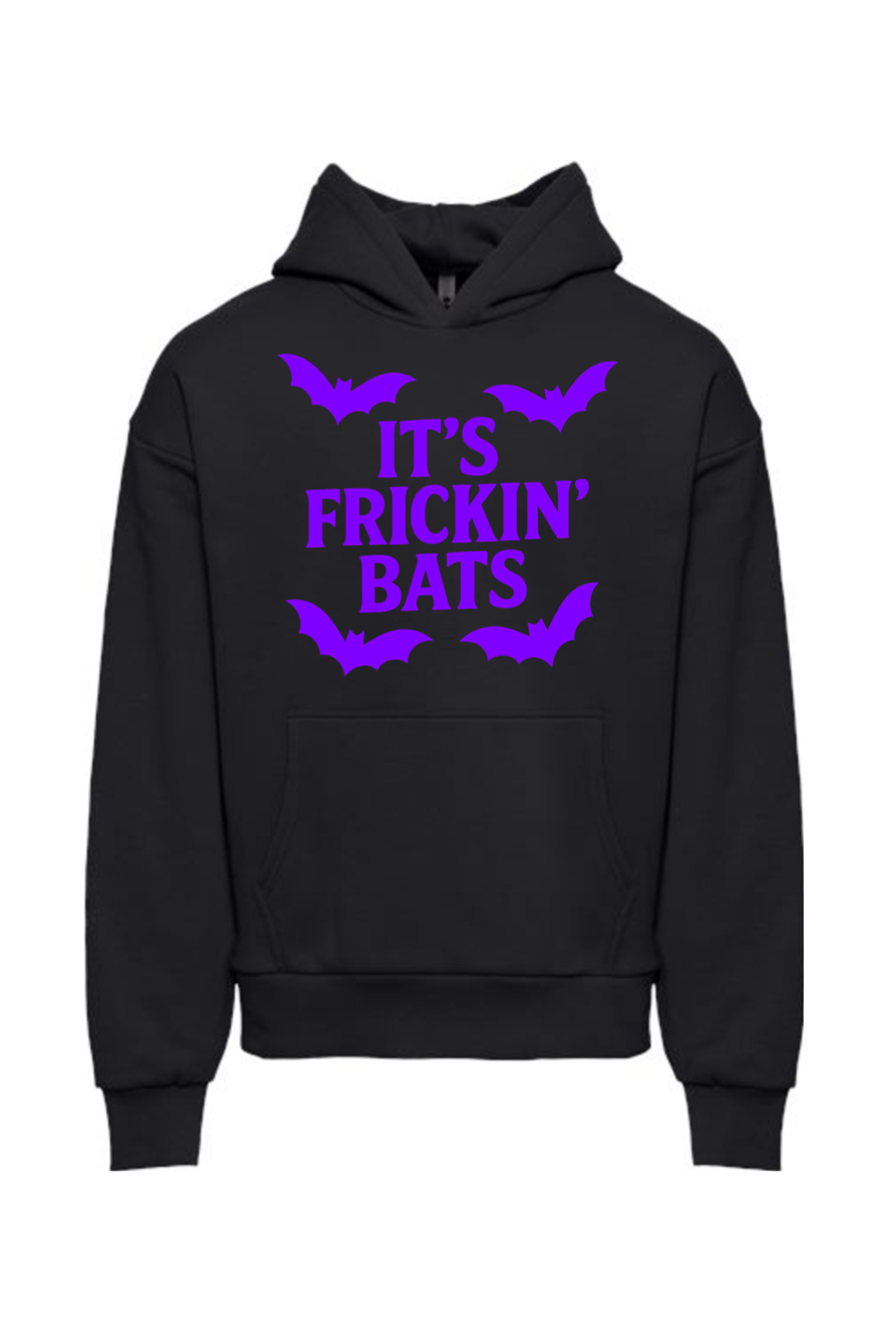 It's Frickin' Bats Hoodie