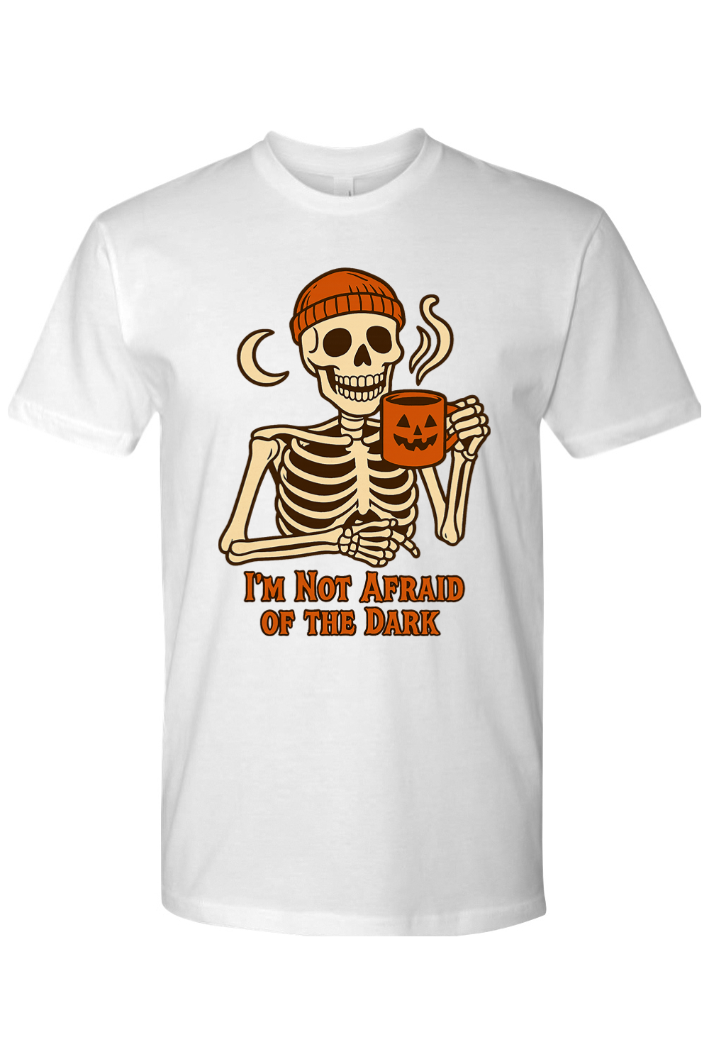 I'm Not Afraid of the Dark T-Shirt