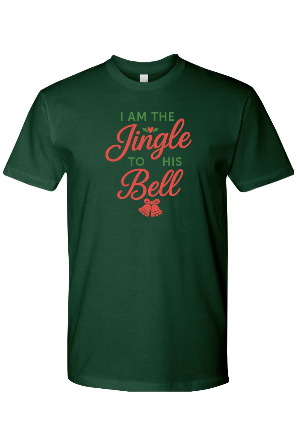 Dark green Christmas t-shirt with "I am the Jingle to His Bell" text in red and green with a heart and bell design cute flirty women's festive holiday short sleeve shirt