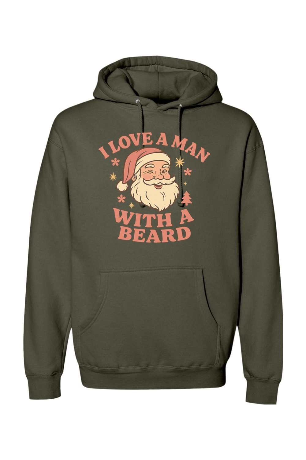 Olive green Christmas hoodie with "I Love A Man With A Beard" text in pink with Santa flowers stars and pine tree design cute women's trendy holiday long sleeve hooded sweatshirt