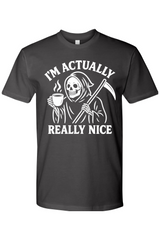 I'm Actually Really Nice Reaper T-Shirt