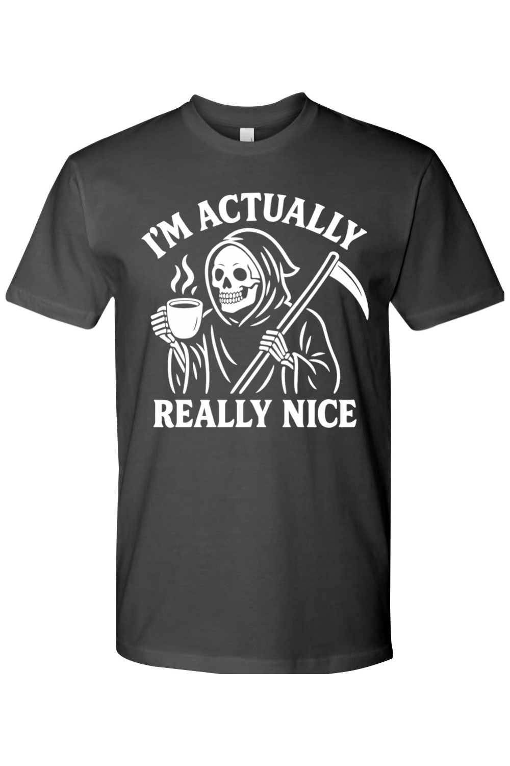 I'm Actually Really Nice Reaper T-Shirt