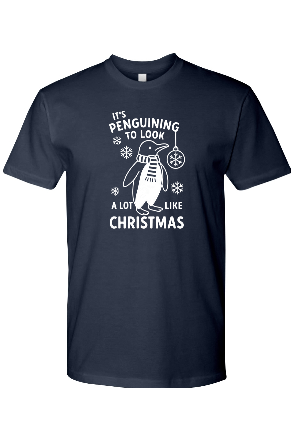 Navy blue penguin snowflake ornament Christmas design t-shirt with text It's Penguining to Look A Lot Like Christmas funny cute holiday short sleeve shirt