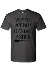 I Can Drive a Stick T-Shirt