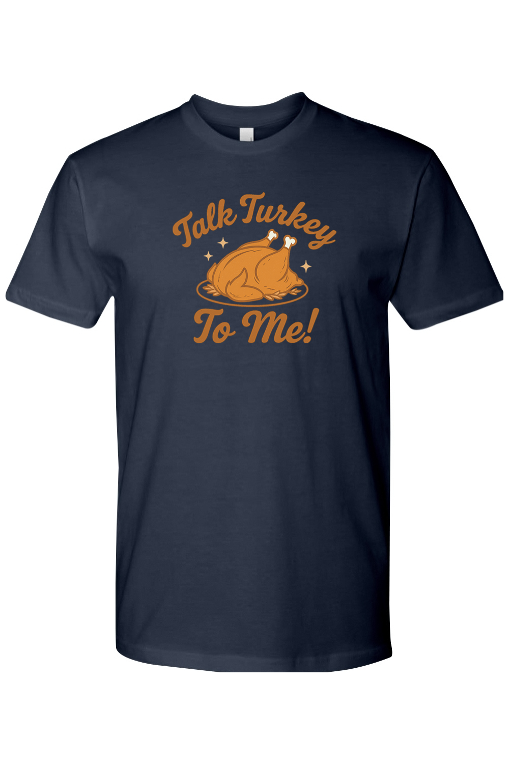 Navy blue Christmas t-shirt with "Talk Turkey To Me!" text and a turkey star design funny trendy holiday humor short sleeve shirt