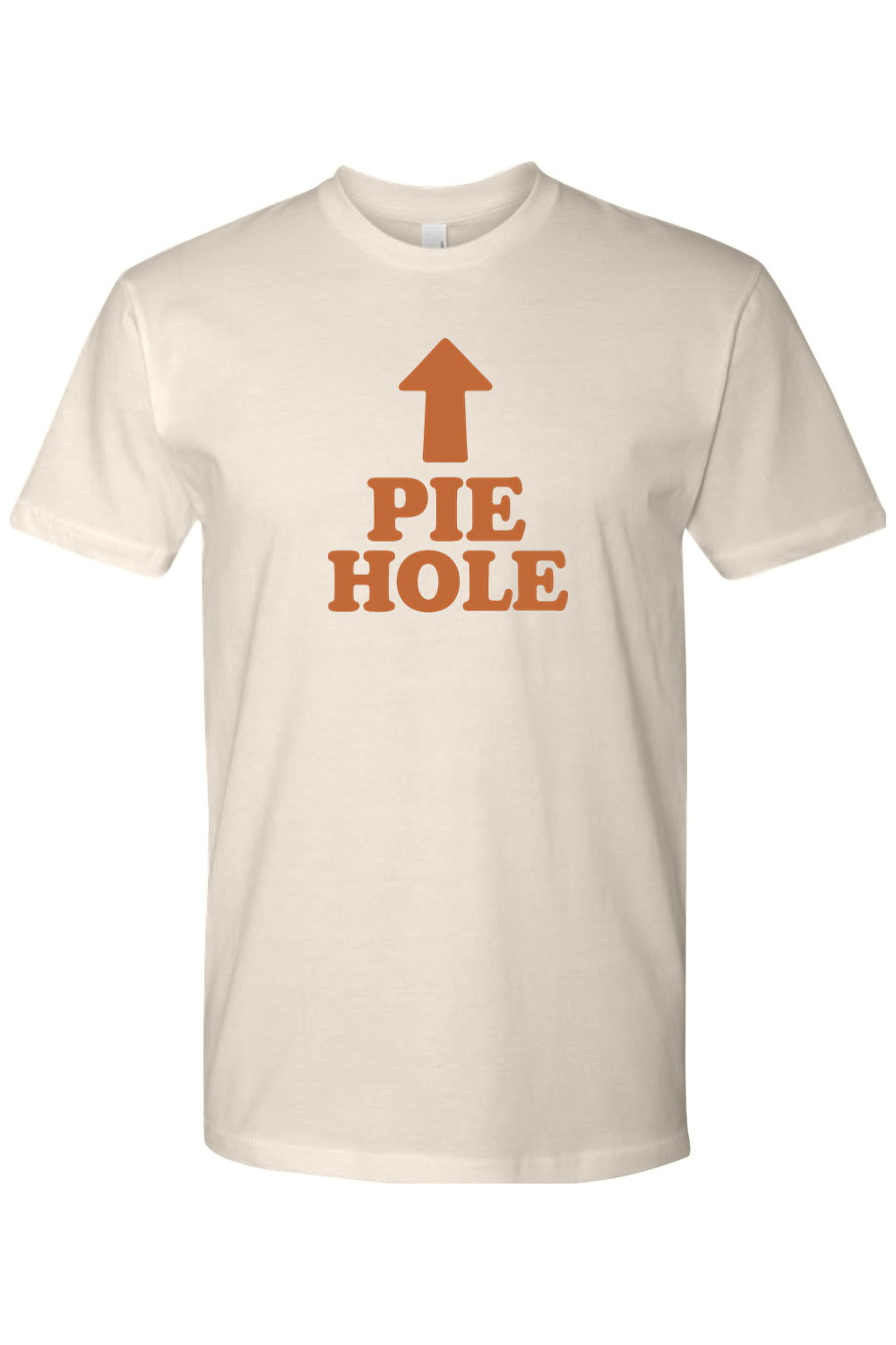 Cream beige Thanksgiving t-shirt with "Pie Hole" text and and arrow design pointing upwards to the neckline of the shirt funny humor fall holiday short sleeve shirt