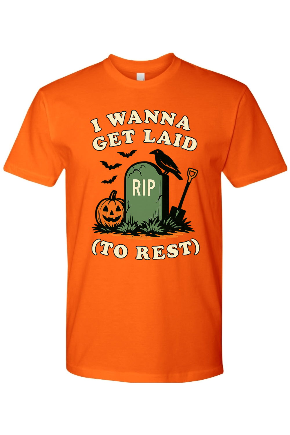 I Wanna Get Laid to Rest T-Shirt