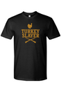 Turkey Slayer T-Shirt