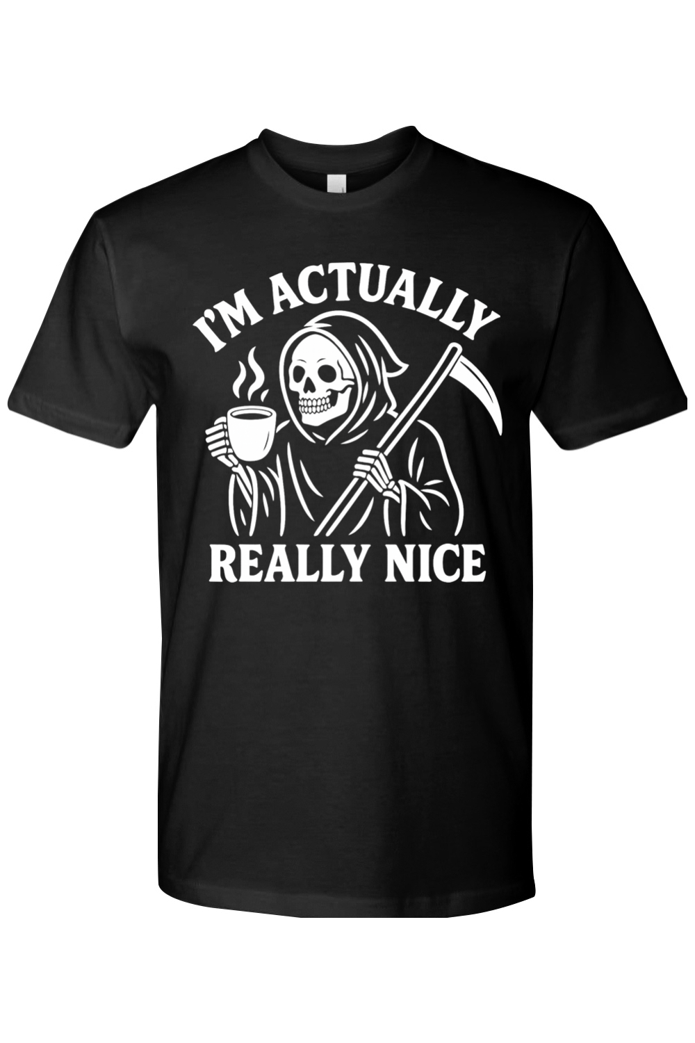 I'm Actually Really Nice Reaper T-Shirt