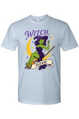 Witch, Please T-Shirt
