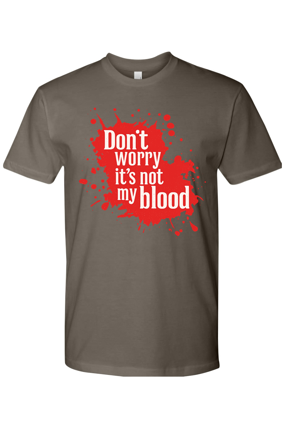 It's Not My Blood T-Shirt
