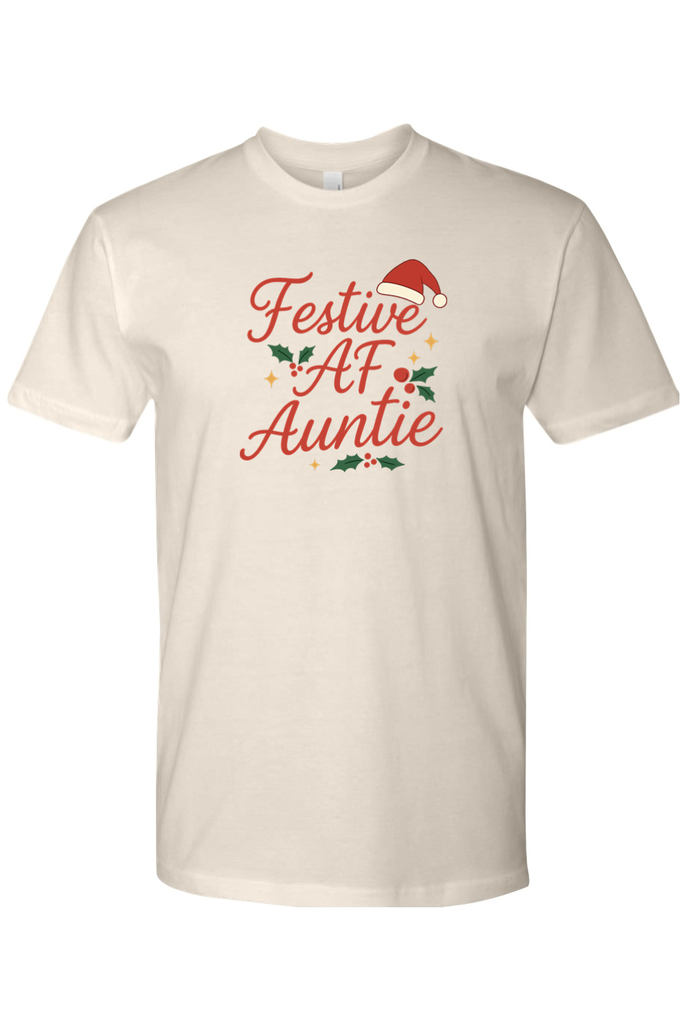 Beige Christmas t-shirt with "Festive AF Auntie" text in red with a Santa hat, stars, and holly design funny aunt holiday short sleeve shirt