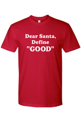 Red Christmas t-shirt with white text 'Dear Santa, Define GOOD' funny festive holiday short sleeve shirt