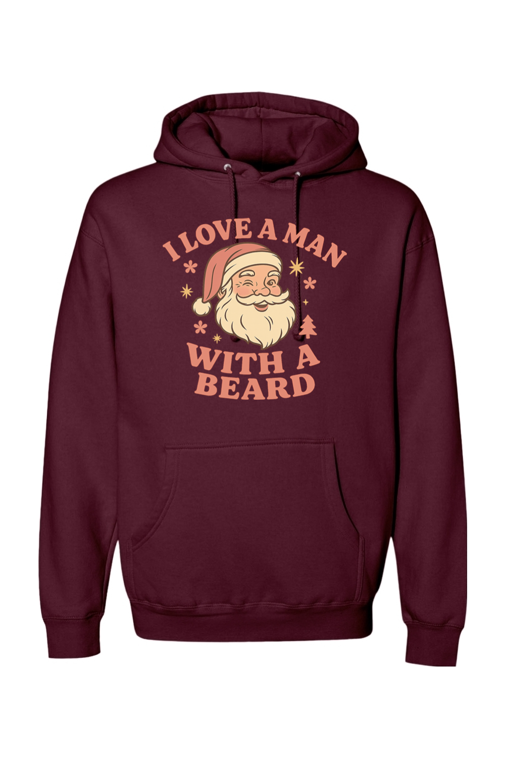 Maroon Christmas hoodie with "I Love A Man With A Beard" text in pink with Santa flowers stars and pine tree design cute women's trendy holiday long sleeve hooded sweatshirt