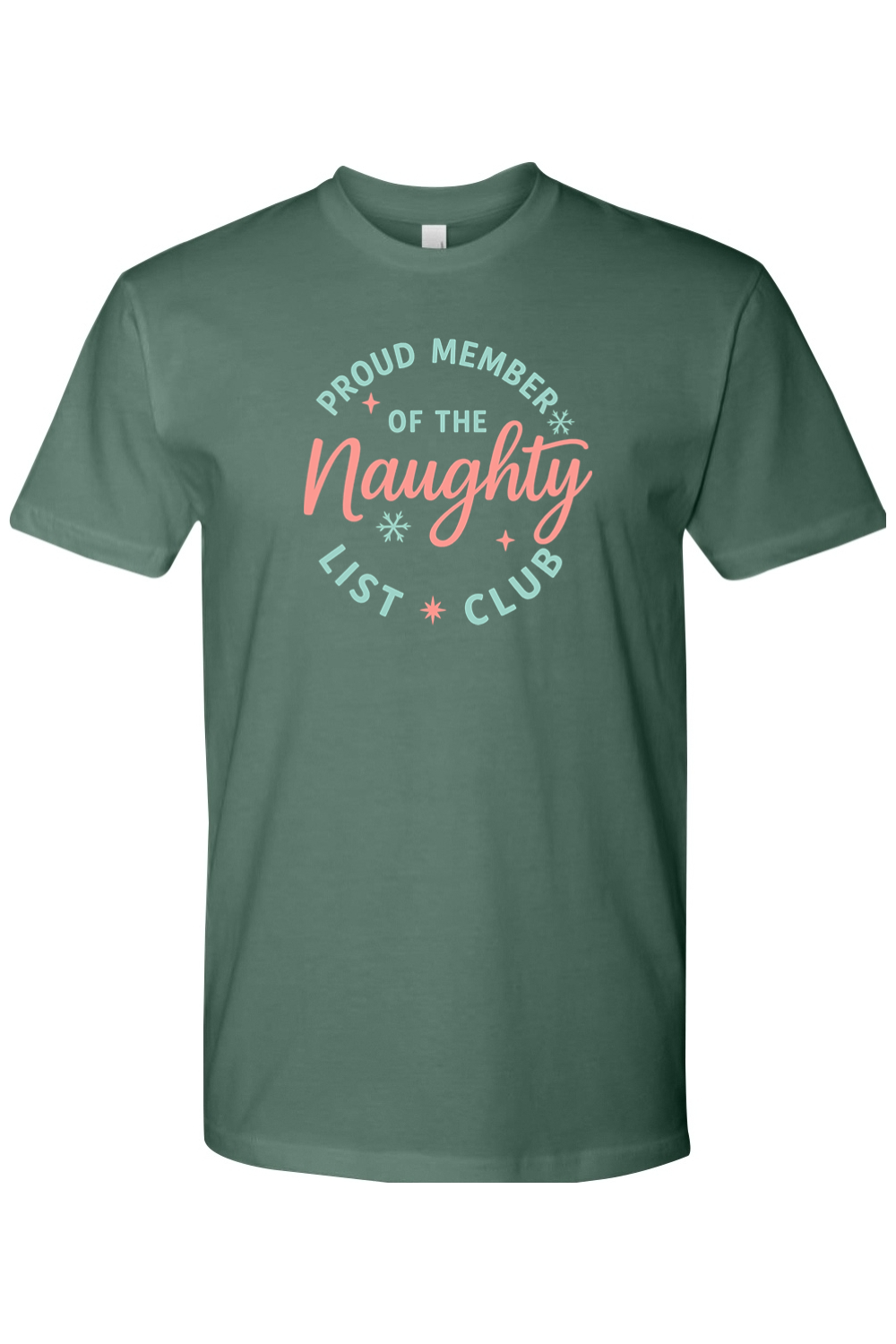Pine green Christmas t-shirt with "Proud Member of the Naughty List Club" text with stars and snowflakes design cute girly holiday humor short sleeve shirt