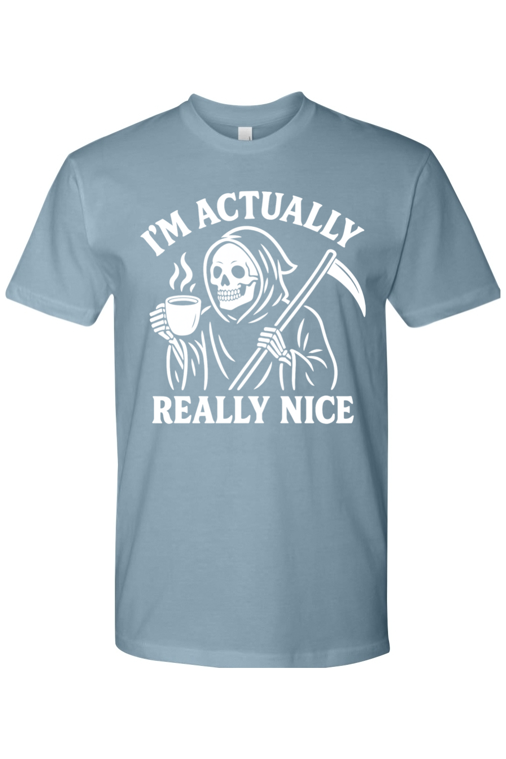 I'm Actually Really Nice Reaper T-Shirt