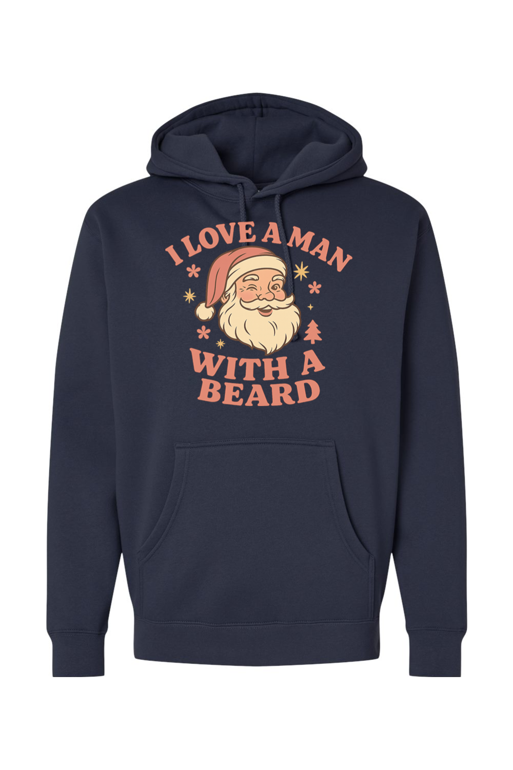 Navy blue Christmas hoodie with "I Love A Man With A Beard" text in pink with Santa flowers stars and pine tree design cute women's trendy holiday long sleeve hooded sweatshirt