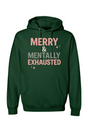 Merry & Mentally Exhausted Christmas Hoodie