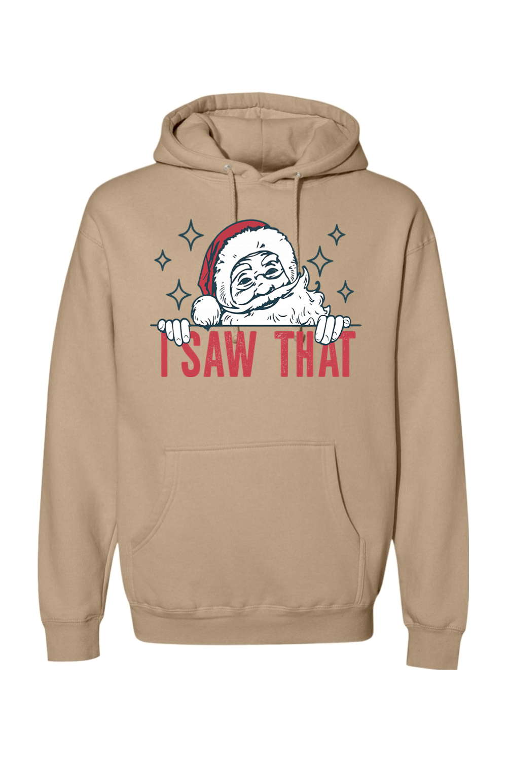 Dark beige Christmas hoodie with "I Saw That" text and a Santa star design funny sarcastic holiday humor long sleeve hooded sweatshirt