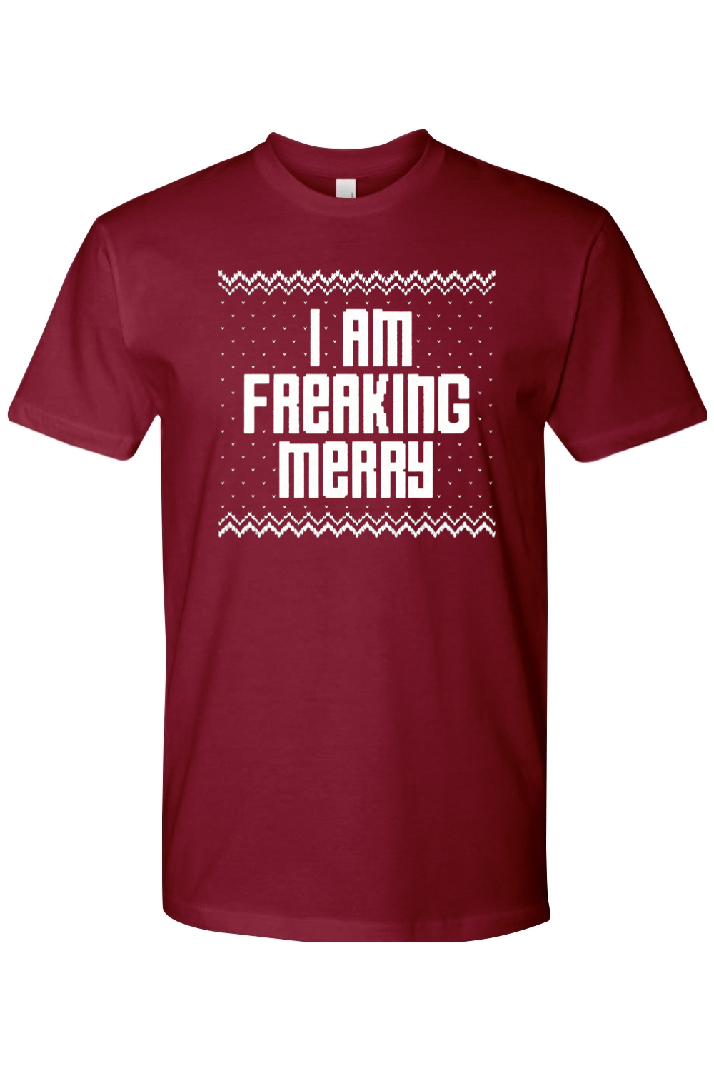 Burgundy t-shirt with text I Am Freaking Merry with knitted ugly sweater design funny sarcastic Christmas short sleeve shirt