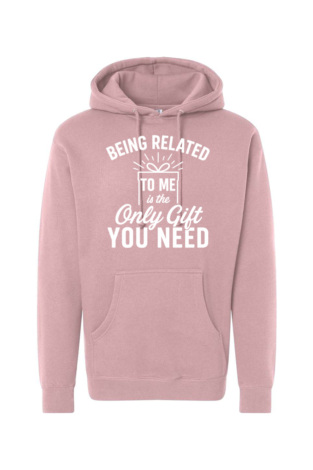 Pink Christmas hoodie with "Being Related To Me is the Only Gift You Need" text in white with a present design funny sarcastic holiday humor long sleeve hooded sweatshirt