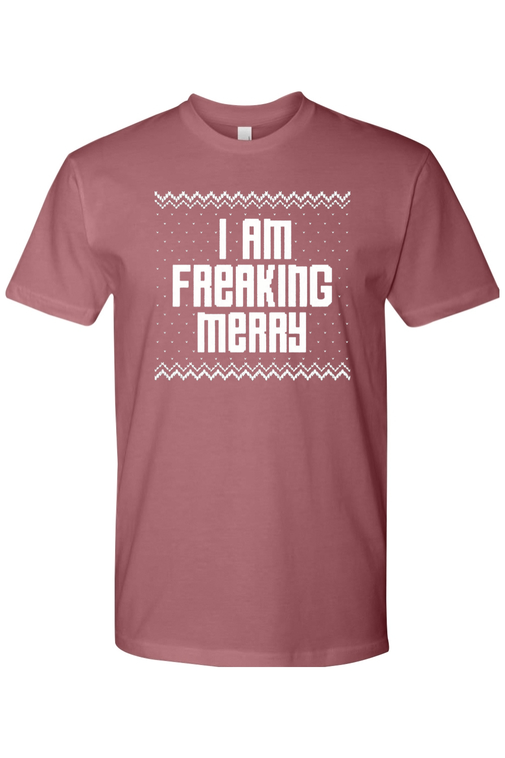 Mauve dark pink t-shirt with text I Am Freaking Merry with knitted ugly sweater design funny sarcastic Christmas short sleeve shirt
