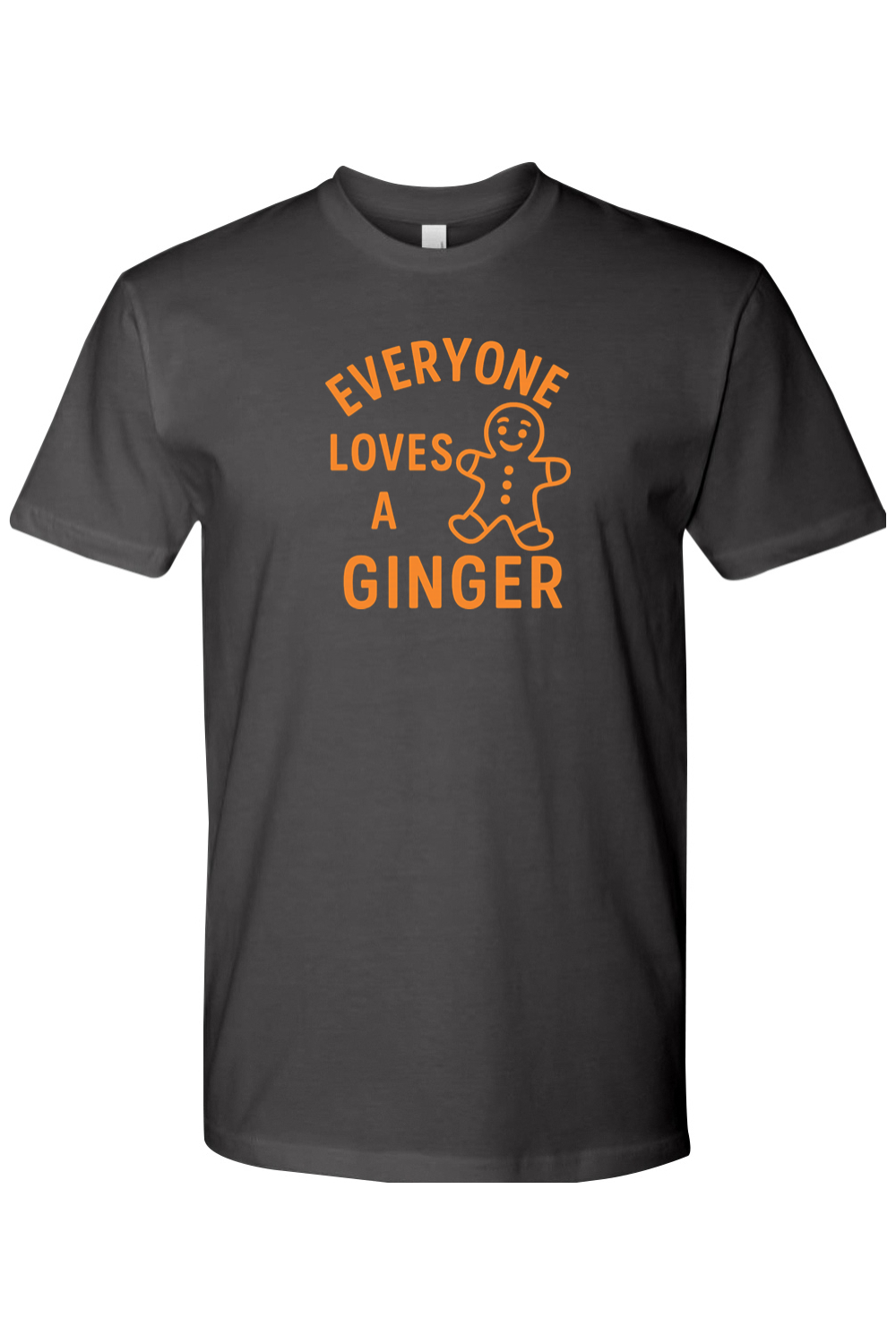Dark gray Christmas t-shirt with "Everyone Loves A Ginger" text in orange with a minimal gingerbread cookie design funny sarcastic holiday humor short sleeve shirt