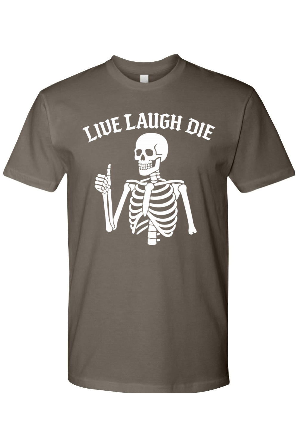 Live Laugh Die T-Shirt