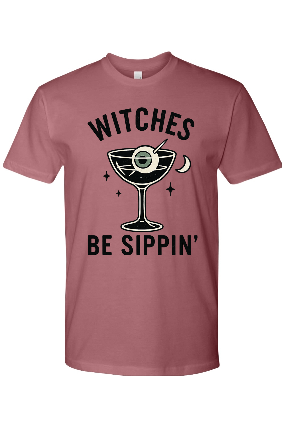 Witches Be Sippin' T-Shirt