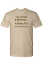 I'm Into Fitness Thanksgiving T-Shirt