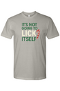 It's Not Going To Lick Itself Candy Cane T-Shirt