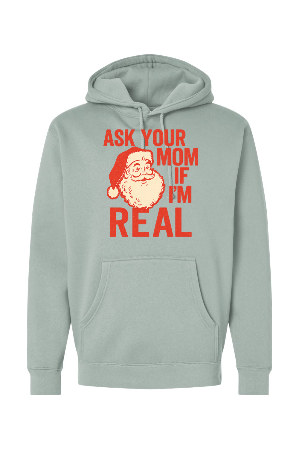 Light green Christmas hoodie with "Ask Your Mom If I'm Real" text in red with a vintage Santa design funny sarcastic holiday humor long sleeve hooded sweatshirt