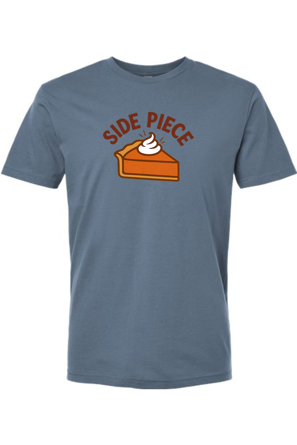 Blue Thanksgiving t-shirt with "Side Piece" text and a slice of pumpkin pie design funny edgy sarcastic fall holiday short sleeve shirt