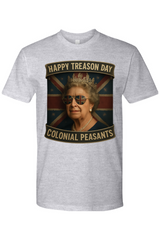 Happy Treason Day Colonial Peasants T-Shirt